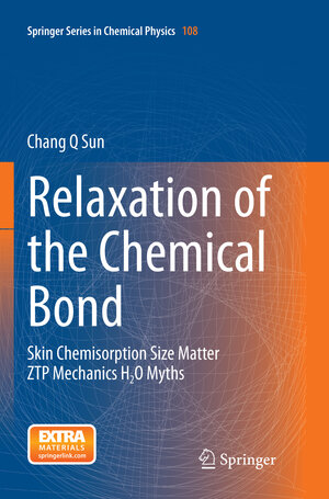 Buchcover Relaxation of the Chemical Bond | Chang Q Sun | EAN 9789811012242 | ISBN 981-10-1224-5 | ISBN 978-981-10-1224-2
