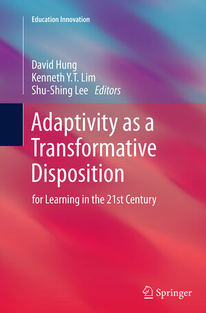 Buchcover Adaptivity as a Transformative Disposition | EAN 9789811013249 | ISBN 981-10-1324-1 | ISBN 978-981-10-1324-9