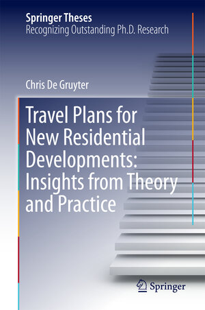 Buchcover Travel Plans for New Residential Developments: Insights from Theory and Practice | Chris De Gruyter | EAN 9789811020919 | ISBN 981-10-2091-4 | ISBN 978-981-10-2091-9