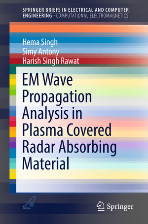 Buchcover EM Wave Propagation Analysis in Plasma Covered Radar Absorbing Material | Hema Singh | EAN 9789811022685 | ISBN 981-10-2268-2 | ISBN 978-981-10-2268-5