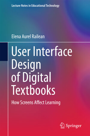 Buchcover User Interface Design of Digital Textbooks | Elena Aurel Railean | EAN 9789811024559 | ISBN 981-10-2455-3 | ISBN 978-981-10-2455-9