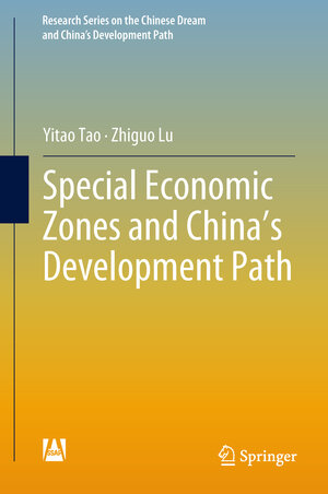 Buchcover Special Economic Zones and China’s Development Path | Yitao Tao | EAN 9789811032196 | ISBN 981-10-3219-X | ISBN 978-981-10-3219-6