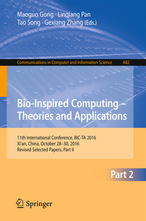 Buchcover Bio-inspired Computing – Theories and Applications  | EAN 9789811036132 | ISBN 981-10-3613-6 | ISBN 978-981-10-3613-2