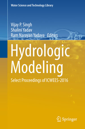 Buchcover Hydrologic Modeling | EAN 9789811058011 | ISBN 981-10-5801-6 | ISBN 978-981-10-5801-1