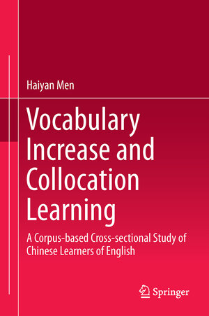 Buchcover Vocabulary Increase and Collocation Learning | Haiyan Men | EAN 9789811058219 | ISBN 981-10-5821-0 | ISBN 978-981-10-5821-9