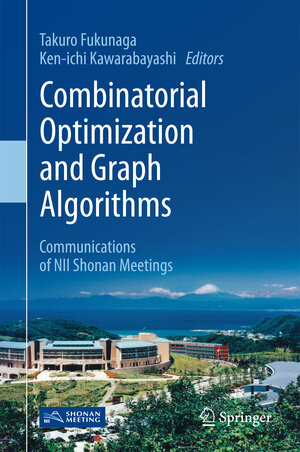 Buchcover Combinatorial Optimization and Graph Algorithms | EAN 9789811061479 | ISBN 981-10-6147-5 | ISBN 978-981-10-6147-9