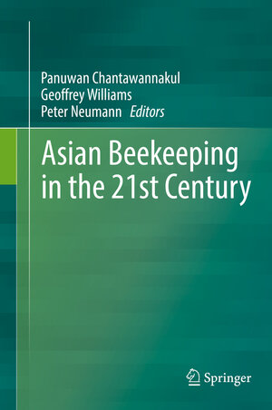 Buchcover Asian Beekeeping in the 21st Century  | EAN 9789811082214 | ISBN 981-10-8221-9 | ISBN 978-981-10-8221-4