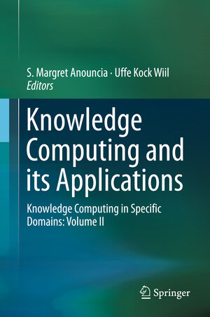 Buchcover Knowledge Computing and its Applications | EAN 9789811082573 | ISBN 981-10-8257-X | ISBN 978-981-10-8257-3