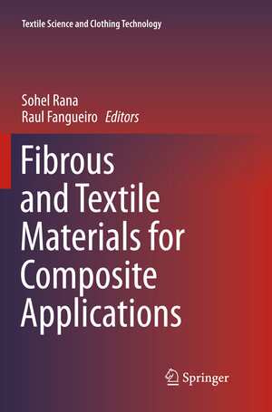 Buchcover Fibrous and Textile Materials for Composite Applications | EAN 9789811091117 | ISBN 981-10-9111-0 | ISBN 978-981-10-9111-7