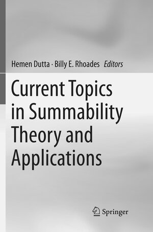 Buchcover Current Topics in Summability Theory and Applications | EAN 9789811092824 | ISBN 981-10-9282-6 | ISBN 978-981-10-9282-4