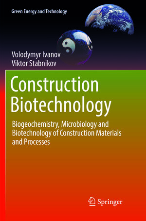 Buchcover Construction Biotechnology | Volodymyr Ivanov | EAN 9789811093555 | ISBN 981-10-9355-5 | ISBN 978-981-10-9355-5