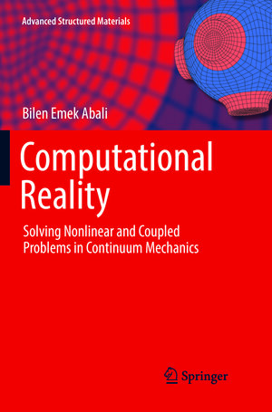 Buchcover Computational Reality | Bilen Emek Abali | EAN 9789811096198 | ISBN 981-10-9619-8 | ISBN 978-981-10-9619-8