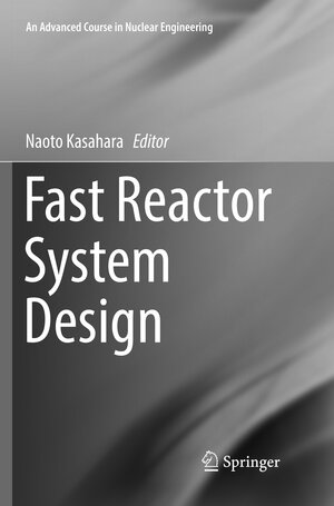 Buchcover Fast Reactor System Design | EAN 9789811097133 | ISBN 981-10-9713-5 | ISBN 978-981-10-9713-3