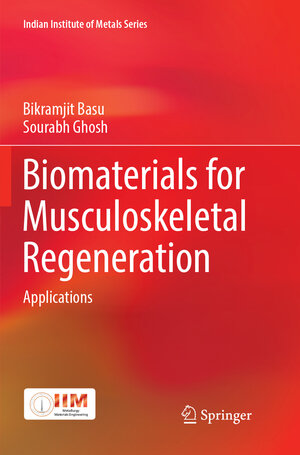 Buchcover Biomaterials for Musculoskeletal Regeneration | Bikramjit Basu | EAN 9789811097645 | ISBN 981-10-9764-X | ISBN 978-981-10-9764-5