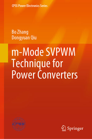 Buchcover m-Mode SVPWM Technique for Power Converters | Bo Zhang | EAN 9789811313813 | ISBN 981-13-1381-4 | ISBN 978-981-13-1381-3