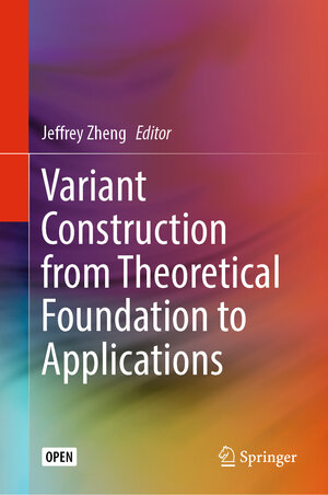 Buchcover Variant Construction from Theoretical Foundation to Applications | EAN 9789811322815 | ISBN 981-13-2281-3 | ISBN 978-981-13-2281-5