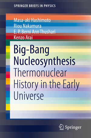 Buchcover Big-Bang Nucleosynthesis | Masa-aki Hashimoto | EAN 9789811329340 | ISBN 981-13-2934-6 | ISBN 978-981-13-2934-0