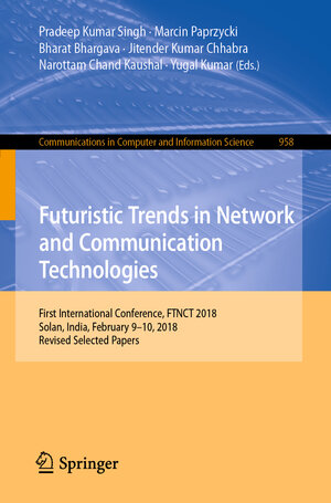 Buchcover Futuristic Trends in Network and Communication Technologies | EAN 9789811338038 | ISBN 981-13-3803-5 | ISBN 978-981-13-3803-8