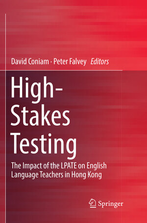 Buchcover High-Stakes Testing | EAN 9789811338823 | ISBN 981-13-3882-5 | ISBN 978-981-13-3882-3