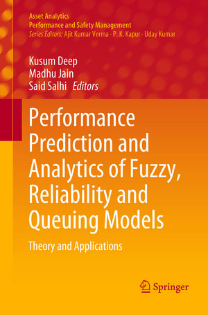 Buchcover Performance Prediction and Analytics of Fuzzy, Reliability and Queuing Models | EAN 9789811345197 | ISBN 981-13-4519-8 | ISBN 978-981-13-4519-7