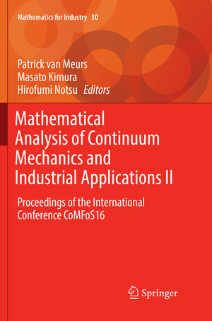 Buchcover Mathematical Analysis of Continuum Mechanics and Industrial Applications II | EAN 9789811348471 | ISBN 981-13-4847-2 | ISBN 978-981-13-4847-1
