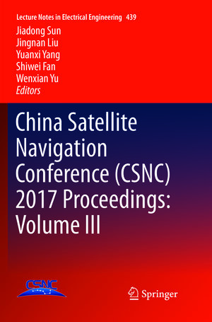 Buchcover China Satellite Navigation Conference (CSNC) 2017 Proceedings: Volume III  | EAN 9789811351778 | ISBN 981-13-5177-5 | ISBN 978-981-13-5177-8