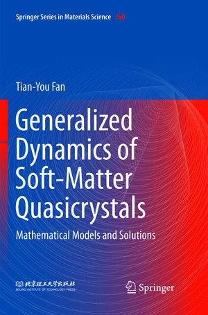 Buchcover Generalized Dynamics of Soft-Matter Quasicrystals | Tian-You Fan | EAN 9789811352744 | ISBN 981-13-5274-7 | ISBN 978-981-13-5274-4