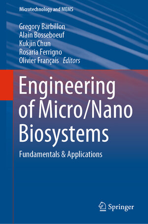 Buchcover Engineering of Micro/Nano Biosystems  | EAN 9789811365485 | ISBN 981-13-6548-2 | ISBN 978-981-13-6548-5