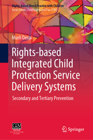 Buchcover Rights-based Integrated Child Protection Service Delivery Systems | Murli Desai | EAN 9789811385346 | ISBN 981-13-8534-3 | ISBN 978-981-13-8534-6