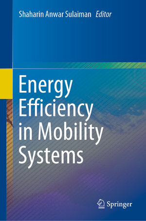 Buchcover Energy Efficiency in Mobility Systems | EAN 9789811501012 | ISBN 981-15-0101-7 | ISBN 978-981-15-0101-2