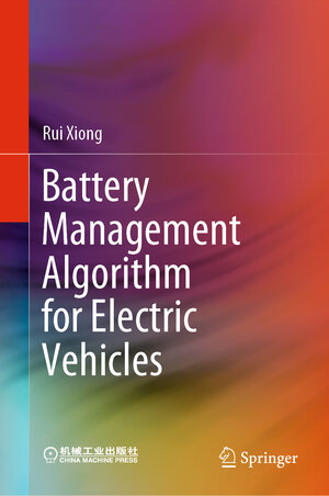 Buchcover Battery Management Algorithm for Electric Vehicles | Rui Xiong | EAN 9789811502484 | ISBN 981-15-0248-X | ISBN 978-981-15-0248-4