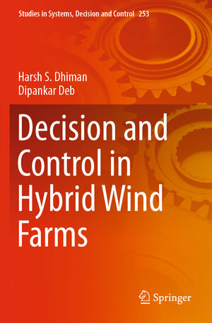 Buchcover Decision and Control in Hybrid Wind Farms | Harsh S. Dhiman | EAN 9789811502774 | ISBN 981-15-0277-3 | ISBN 978-981-15-0277-4