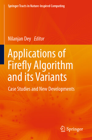 Buchcover Applications of Firefly Algorithm and its Variants | EAN 9789811503085 | ISBN 981-15-0308-7 | ISBN 978-981-15-0308-5