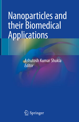 Buchcover Nanoparticles and their Biomedical Applications | EAN 9789811503900 | ISBN 981-15-0390-7 | ISBN 978-981-15-0390-0