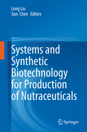 Buchcover Systems and Synthetic Biotechnology for Production of Nutraceuticals | EAN 9789811504457 | ISBN 981-15-0445-8 | ISBN 978-981-15-0445-7