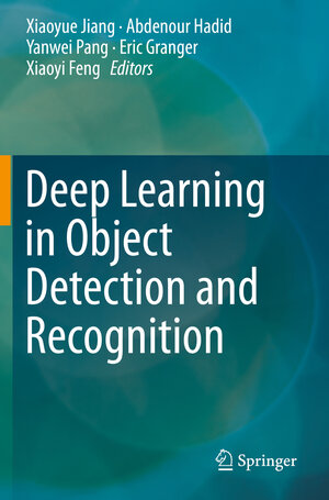 Buchcover Deep Learning in Object Detection and Recognition | EAN 9789811506512 | ISBN 981-15-0651-5 | ISBN 978-981-15-0651-2