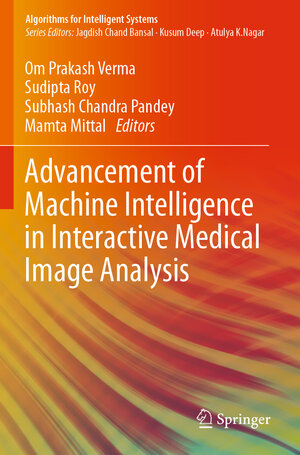 Buchcover Advancement of Machine Intelligence in Interactive Medical Image Analysis  | EAN 9789811511028 | ISBN 981-15-1102-0 | ISBN 978-981-15-1102-8