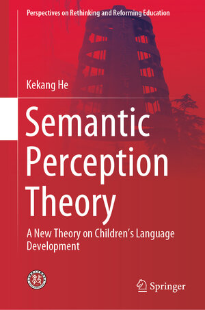 Buchcover Semantic Perception Theory | Kekang He | EAN 9789811511035 | ISBN 981-15-1103-9 | ISBN 978-981-15-1103-5