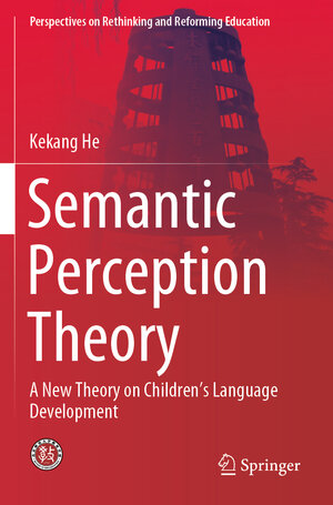 Buchcover Semantic Perception Theory | Kekang He | EAN 9789811511066 | ISBN 981-15-1106-3 | ISBN 978-981-15-1106-6
