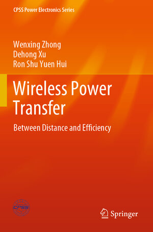 Buchcover Wireless Power Transfer | Wenxing Zhong | EAN 9789811524431 | ISBN 981-15-2443-2 | ISBN 978-981-15-2443-1