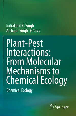 Buchcover Plant-Pest Interactions: From Molecular Mechanisms to Chemical Ecology  | EAN 9789811524691 | ISBN 981-15-2469-6 | ISBN 978-981-15-2469-1