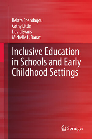 Buchcover Inclusive Education in Schools and Early Childhood Settings | Ilektra Spandagou | EAN 9789811525407 | ISBN 981-15-2540-4 | ISBN 978-981-15-2540-7