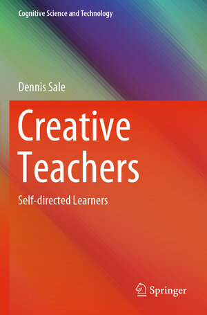 Buchcover Creative Teachers | Dennis Sale | EAN 9789811534713 | ISBN 981-15-3471-3 | ISBN 978-981-15-3471-3