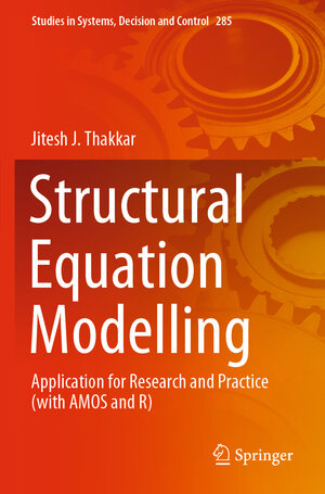 Buchcover Structural Equation Modelling | Jitesh J. Thakkar | EAN 9789811537950 | ISBN 981-15-3795-X | ISBN 978-981-15-3795-0