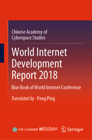 Buchcover World Internet Development Report 2018 | Chinese Academy of Cyberspace Studies | EAN 9789811540677 | ISBN 981-15-4067-5 | ISBN 978-981-15-4067-7
