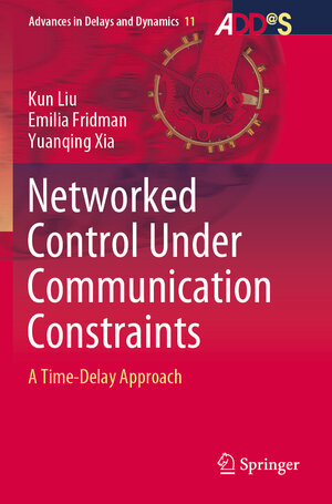 Buchcover Networked Control Under Communication Constraints | Kun Liu | EAN 9789811542329 | ISBN 981-15-4232-5 | ISBN 978-981-15-4232-9