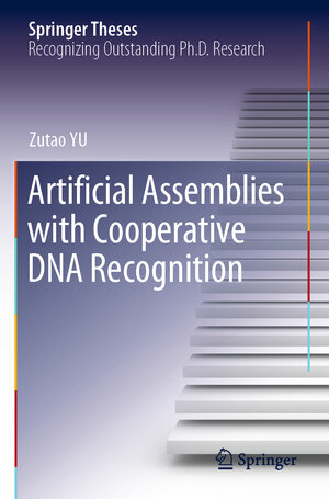 Buchcover Artificial Assemblies with Cooperative DNA Recognition | Zutao YU | EAN 9789811544255 | ISBN 981-15-4425-5 | ISBN 978-981-15-4425-5