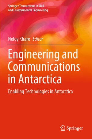 Buchcover Engineering and Communications in Antarctica | EAN 9789811557347 | ISBN 981-15-5734-9 | ISBN 978-981-15-5734-7
