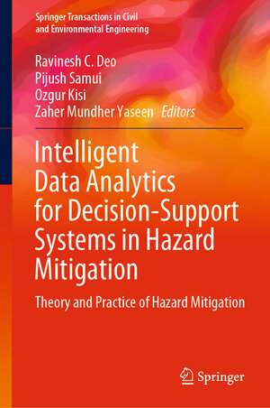 Buchcover Intelligent Data Analytics for Decision-Support Systems in Hazard Mitigation  | EAN 9789811557712 | ISBN 981-15-5771-3 | ISBN 978-981-15-5771-2