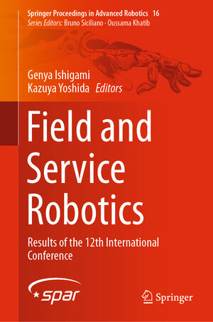 Buchcover Field and Service Robotics | EAN 9789811594601 | ISBN 981-15-9460-0 | ISBN 978-981-15-9460-1